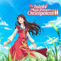 The Saint's Magic Power is Omnipotent (Original Japanese Version)