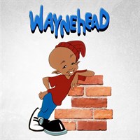 Waynehead: The Complete Series