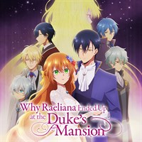 Why Raeliana Ended Up at the Duke's Mansion (Original Japanese Version)