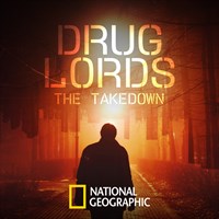 Drug Lords: The Takedown