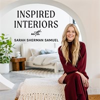 Inspired Interiors with Sarah Sherman Samuel