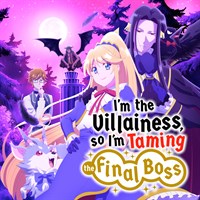 I'm the Villainess, So I'm Taming the Final Boss (Original Japanese Version)