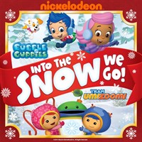 Bubble Guppies and Team Umizoomi: Into the Snow We Go