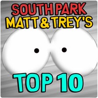 South Park: Matt and Trey's Top 10