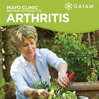 Gaiam: Mayo Clinic Wellness Solutions for Arthritis