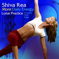 Shiva Rea: More Daily Energy – Vinyasa Flow Yoga (Lunar Practice)