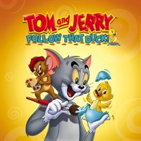 Tom and Jerry: Follow that Duck!