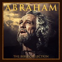 The Bible Collection: Abraham